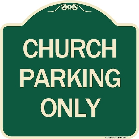 Church Parking Only Heavy-Gauge Aluminum Architectural Sign